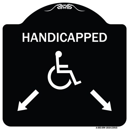 Signmission Handicapped Parking W/ Double Arrows Heavy-Gauge Aluminum Sign, 18" x 18", BW-1818-23915 A-DES-BW-1818-23915